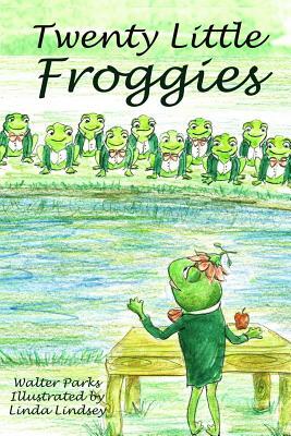 Twenty Little Froggies by Walter Parks