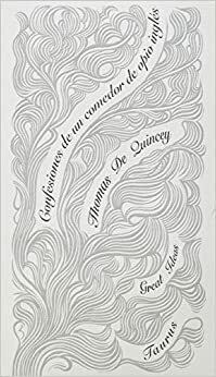 Confesiones de un comedor de opio inglés by Thomas De Quincey