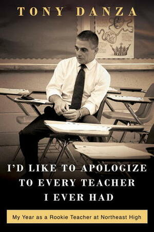 I'd Like to Apologize to Every Teacher I Ever Had by Tony Danza