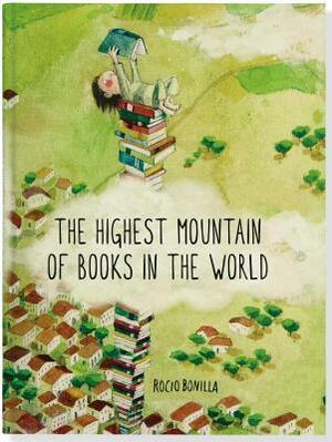 The Highest Mountain of Book/World by Rocío Bonilla