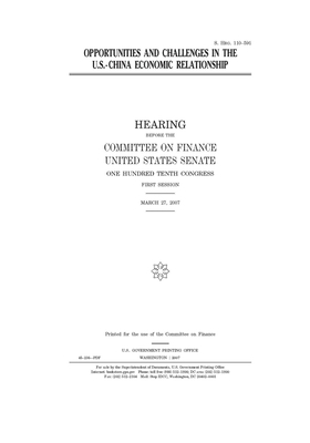 Opportunities and challenges in the U.S.-China economic relationship by Committee on Finance (senate), United States Senate, United States Congress
