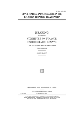 Opportunities and challenges in the U.S.-China economic relationship by United States Congress, United States Senate, Committee on Finance (senate)