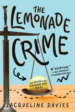 The Lemonade Crime by Jacqueline Davies