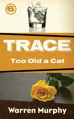 Too Old a Cat by Warren Murphy