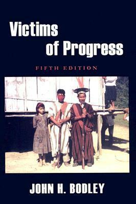 Victims of Progress by John H. Bodley