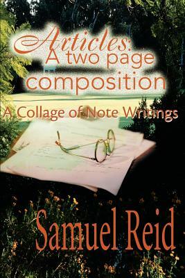 Articles: A Two Page Composition: A Collage of Note Writings by Samuel Reid