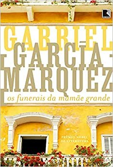 Os Funerais da Mamãe Grande by Gabriel García Márquez