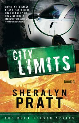 The Rhea Jensen Series Book 3: City Limits by Sheralyn Pratt