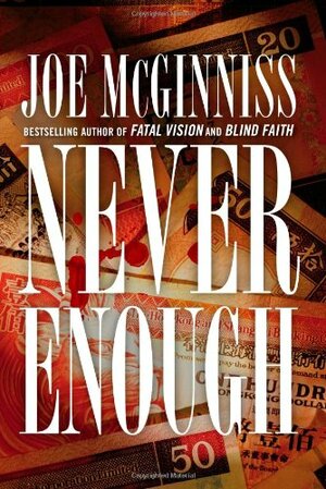 Never Enough by Joe McGinniss