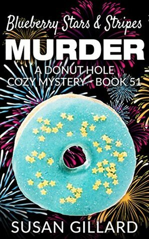 Blueberry Stars & Stripes Murder by Susan Gillard