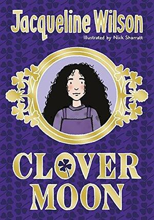 Clover Moon by Jacqueline Wilson