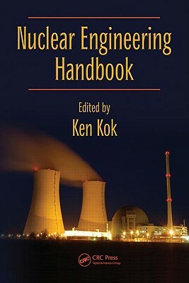 Nuclear Engineering Handbook by 