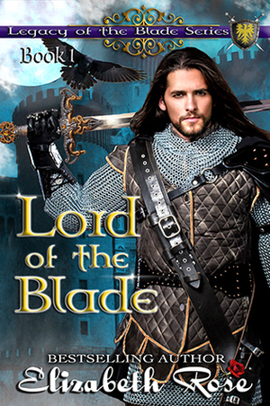 Lord of the Blade by Elizabeth Rose