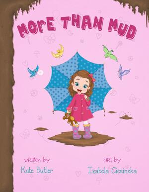 More Than Mud by Kate Butler