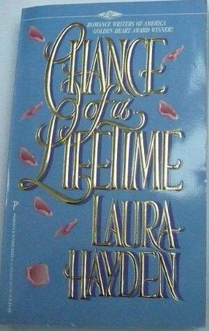 Chance Of A Lifetime by Laura Hayden