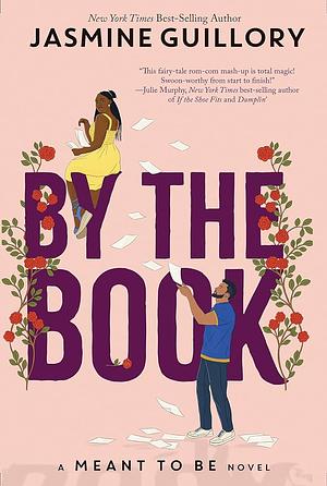 By the Book: A Meant to Be Novel [Large Print] by Jasmine Guillory