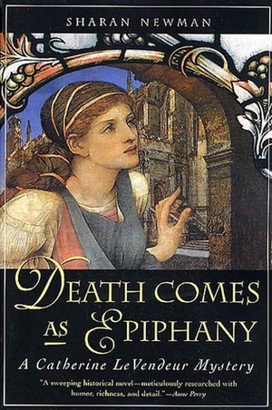 Death Comes As Epiphany by Sharan Newman