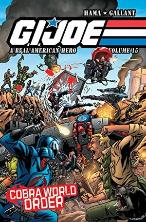 G.I. Joe: A Real American Hero, Vol. 15 by Larry Hama, S.L. Gallant