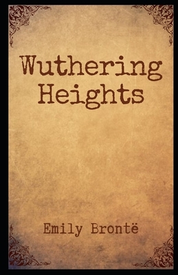 Wuthering Heights Illustrated by Emily Brontë