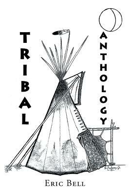 Tribal Anthology by Eric Bell