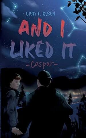 And I liked it - Caspar by Lisa F. Olsen