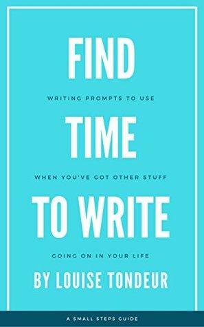 Find Time to Write by Louise Tondeur