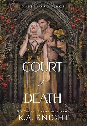 Court of Death by K.A. Knight