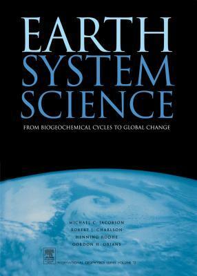 Earth System Science by Michael Jacobson, Henning Rodhe, Gordon H. Orians, Robert J. Charleson