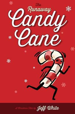 The Runaway Candy Cane by Jeff White