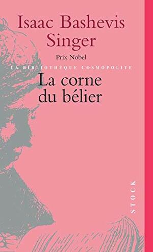 La Corne du bélier by Isaac Bashevis Singer