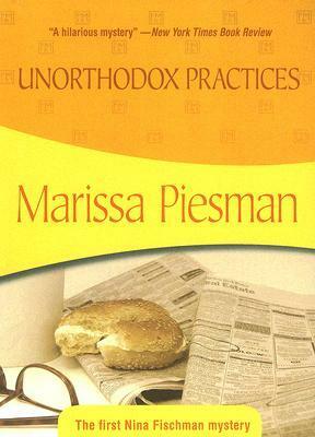 Unorthodox Practices by Marissa Piesman