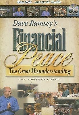 Dave Ramsey's Financial Peace: The Great Misunderstanding by Dave Ramsey, Dave Ramsey