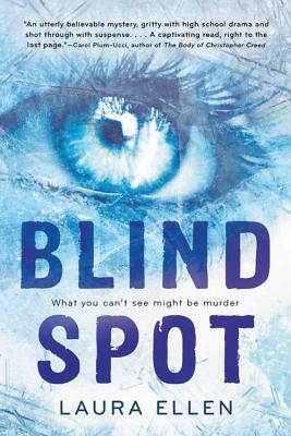 Blind Spot by Laura Ellen