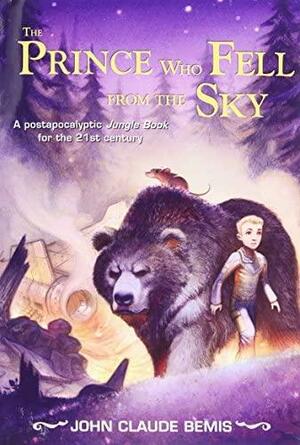 The Prince Who Fell from the Sky by John Claude Bemis
