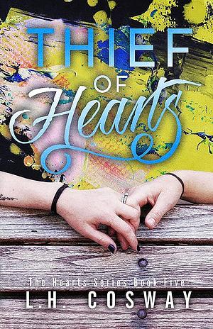 Thief of Hearts by L.H. Cosway