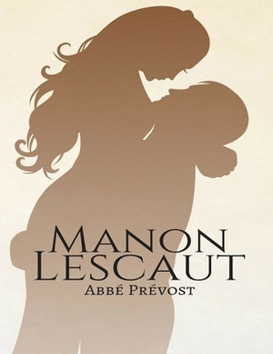 Manon Lescaut: (Annotated Edition) by Abbé Prévost