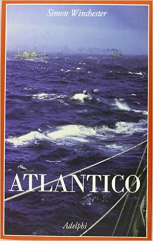 Atlantico by Simon Winchester