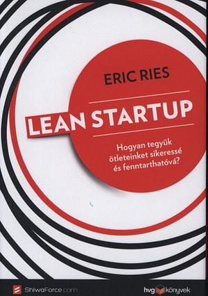 Lean ​startup by Eric Ries