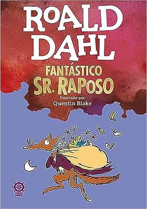 Fantástico Sr. Raposo  by Roald Dahl