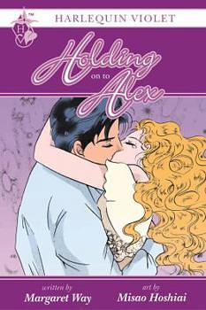 Holding on to Alex by Misao Hoshiai