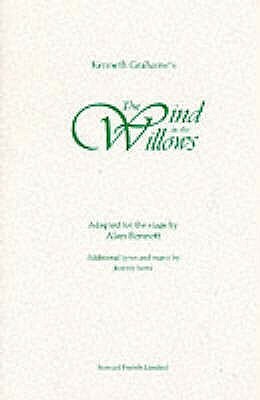Wind in the Willows by Alan Bennett