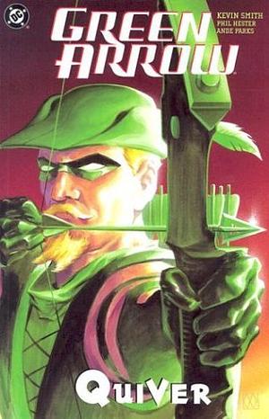 Green Arrow, Vol. 1: Quiver by Kevin Smith, Ande Parks, Phil Hester