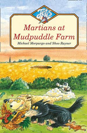 Martians at Mudpuddle Farm by Michael Morpurgo