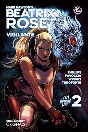 Mark Dawson's Beatrix Rose: Vigilante (Comixology Originals) #2 by Stephanie Phillips