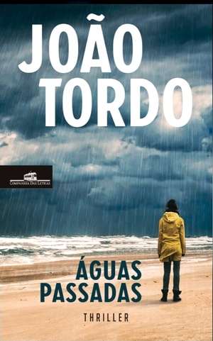Águas Passadas by João Tordo