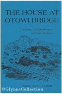 The House at Otowi Bridge: The Story of Edith Warner and Los Alamos by Peggy Pond Church