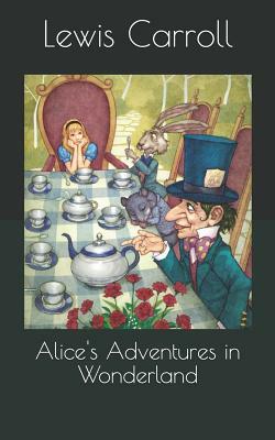 Alice's Adventures in Wonderland by Lewis Carroll