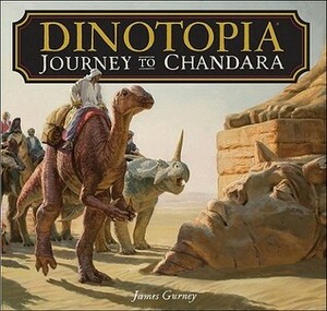 Dinotopia: Journey to Chandara by James Gurney