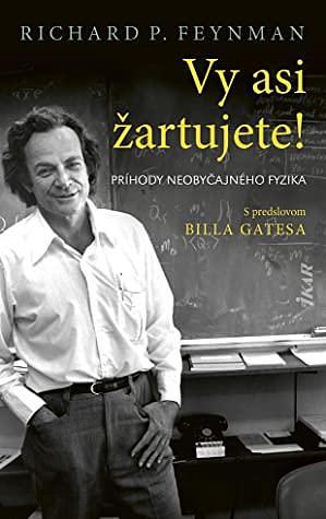 Vy asi žartujete! by Richard P. Feynman