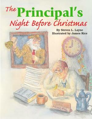 The Principal's Night Before Christmas by Steven Layne